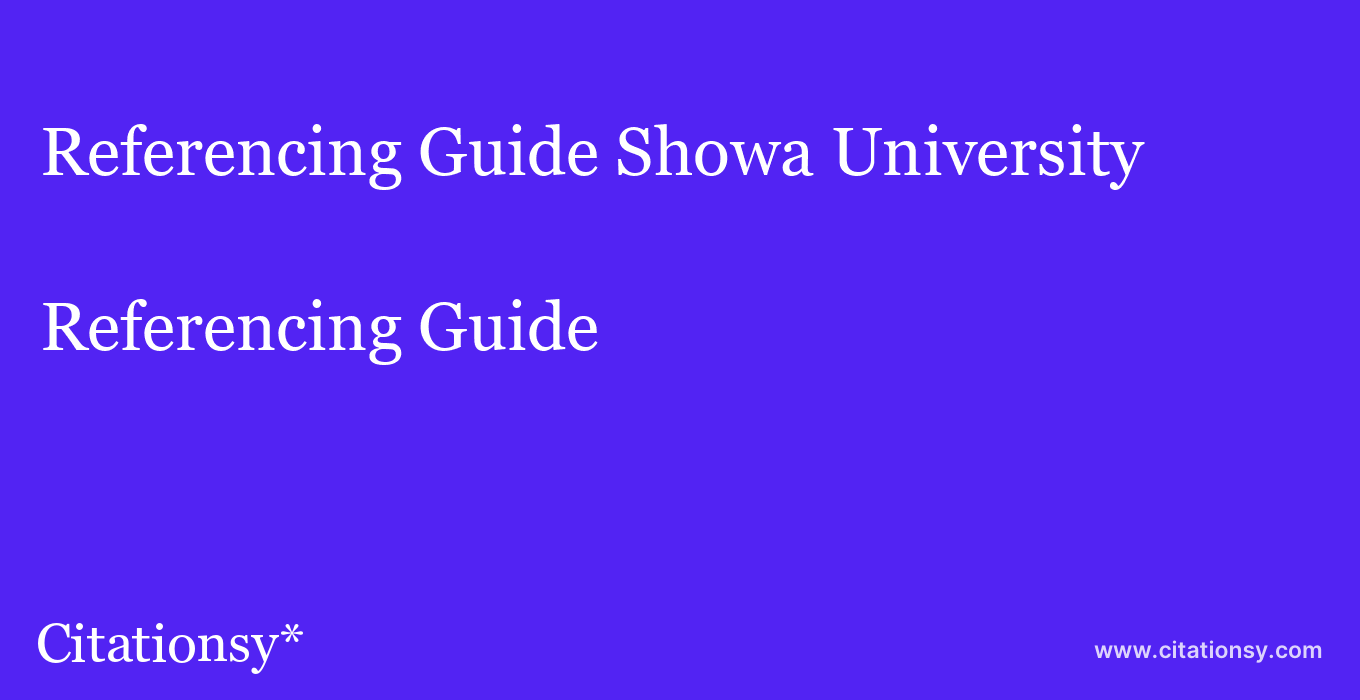 Referencing Guide: Showa University